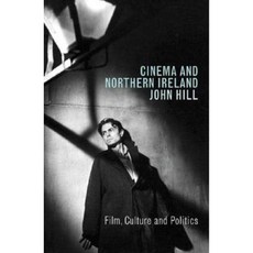Cinema and Northern Ireland: Film Culture and Politics Paperback, British Film Institute