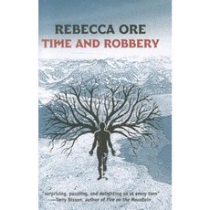 Time and Robbery Paperback, Aqueduct Press