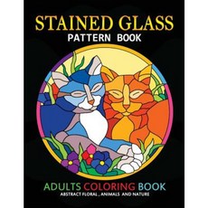 Adults Coloring Book: Stained Glass Pattern Book Paperback, Createspace Independent Publishing Platform