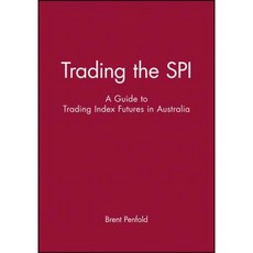 Trading the SPI: A Guide to Trading Index Futures in Australia Paperback, Wrightbooks
