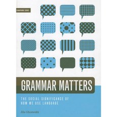 Grammar Matters: The Social Significance of How We Use Language Paperback, Arbeiter Ring