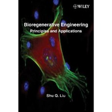 Bioregenerative Engineering: Principles and Applications Hardcover, Wiley-Interscience