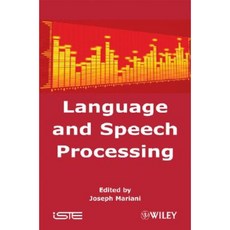 Language and Speech Processing Hardcover, Wiley-Iste