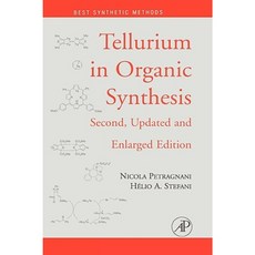 Tellurium in Organic Synthesis: Second Updated and Enlarged Edition Hardcover, Academic Press