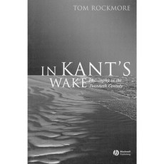 In Kant's Wake: Philosophy in the Twentieth Century 平裝版, Wiley-Blackwell