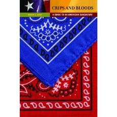 Crips and Bloods: A Guide to an American Subculture, Greenwood Pub Group