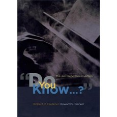 Do You Know...?: The Jazz Repertoire in Action Hardcover, University of Chicago Press