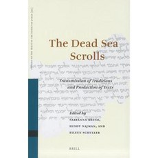 The Dead Sea Scrolls: Transmission of Traditions and Production of Texts Hardcover, Brill