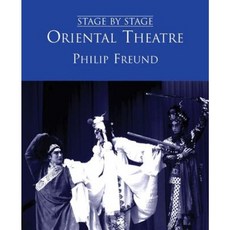 Oriental Theatre: Stage by Stage: Volume II Hardcover, Peter Owen Publishers