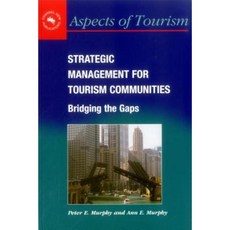 Strategic Management for Tourism Communi Paperback, Channel View Publications