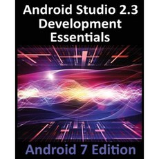 Android Studio 2.3 Development Essentials Paperback, Createspace Independent Publishing Platform