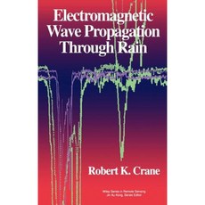 Electromagnetic Wave Propagation Through Rain Hardcover, Wiley-Interscience