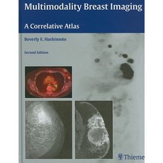 Multimodality Breast Imaging: A Correlative Atlas Hardcover, Thieme Medical Publishers