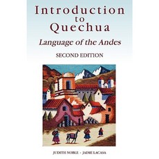Introduction to Quechua: Language of the Andes 2nd Edition Paperback, Dog Ear Publishing