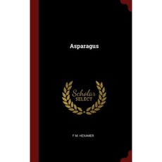 Asparagus Hardcover, Andesite Press