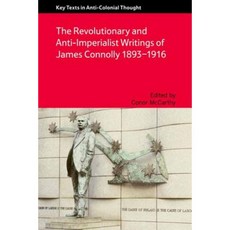 The Revolutionary and Anti-Imperialist Writings of James Connolly 1893-1916 Paperback, Edinburgh University Press