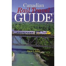 Canadian Rail Travel Guide Paperback, Fitzhenry & Whiteside