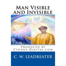 Man Visible and Invisible Paperback, Createspace Independent Publishing Platform
