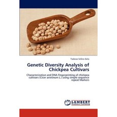 Genetic Diversity Analysis of Chickpea Cultivars Paperback, LAP Lambert Academic Publishing