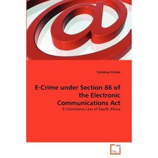 E-Crime Under Section 86 of the Electronic Communications ACT Paperback, VDM Verlag