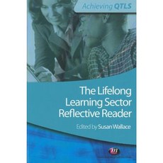The Lifelong Learning Sector: Reflective Reader Paperback, Learning Matters