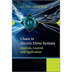 Chaos in Electric Drive Systems: Analysis Control and Application Hardcover, Wiley-IEEE Press