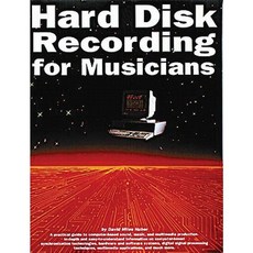 Hard Disk Recording for Musicians Paperback, Music Sales