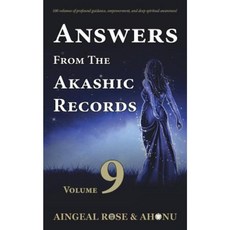 Answers from the Akashic Records - Vol 9: Practical Spirituality for a Changing World Paperback, Akashic Records Press