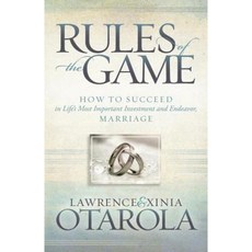 Rules of the Game: How to Succeed in Life's Most Important Investment and Endeavor Marriage Hardcover, Morgan James Faith