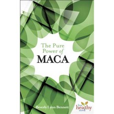 The Pure Power of Maca Paperback, Book Publishing Company (TN)