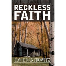 Reckless Faith Paperback, Infinity Publishing (PA)