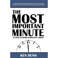 The Most Important Minute in Your Network Marketing Career Paperback, Next Century Publishing