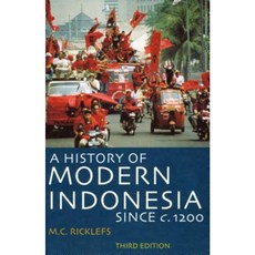 A History of Modern Indonesia Since C. 1200: Third Edition Hardcover, Stanford University Press