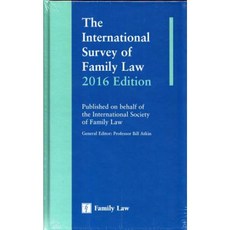 The International Survey of Family Law 2016 Edition Hardcover, Family Law Publications