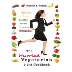 「匆忙」的素食者 1-2-3：30 分鐘內的美味素食餐 平裝本, 健康工程有限公司