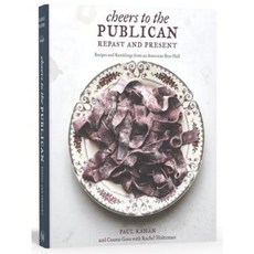 Cheers to the Publican Repast and Present: Recipes and Ramblings from an American Beer Hall 精裝版, Lorena Jones Books