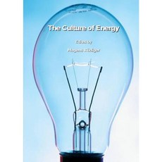 The Culture of Energy Hardcover, Cambridge Scholars Publishing