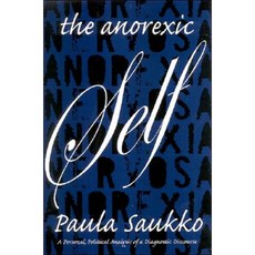 The Anorexic Self: A Personal Political Analysis of a Diagnostic Discourse Paperback, State University of New York Press