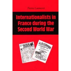 Internationalists in France During the Second World War Paperback, Phoenix,