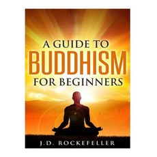 A Guide to Buddhism for Beginners Paperback, Createspace Independent Publishing Platform