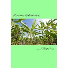 Banana Plantation (Journal / Notebook) Paperback, Createspace Independent Publishing Platform