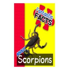 Fantastic Facts about Scorpions: Illustrated Fun Learning for Kids Paperback, Createspace Independent Publishing Platform