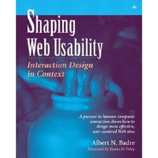 Shaping Web Usability: Interaction Design in Context Paperback, Addison-Wesley Professional