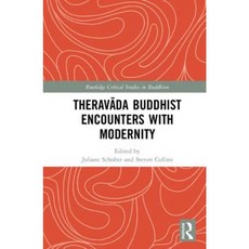 Theravāda Buddhist Encounters with Modernity Hardcover, Routledge
