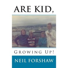 Are Kid Growing Up! Paperback, Createspace Independent Publishing Platform