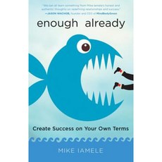 Enough Already: Create Success on Your Own Terms Paperback, Conari Press