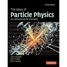 The Ideas of Particle Physics: An Introduction for Scientists Paperback, Cambridge University Press