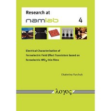 Electrical Characterisation of Ferroelectric Field Effect Transistors Based on Ferroelectric Hfo2 Thin Films Paperback, Logos Verlag Berlin