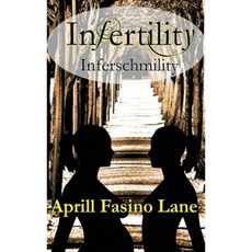 Infertility Inferschmility Hardcover, Fountain Blue Publishing
