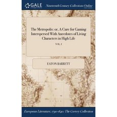 《大都會》：或者是一種遊戲療法，其中穿插著上流社會人物的軼事；卷。我精裝本, Gale Ncco，印刷版